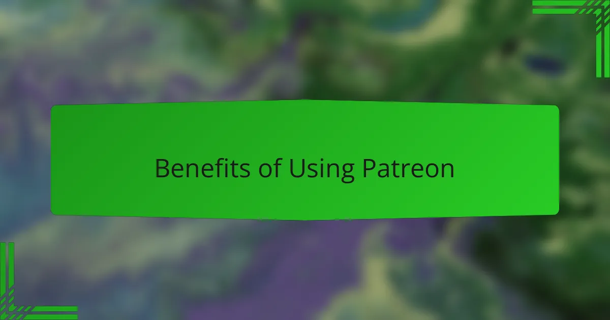 Benefits of Using Patreon