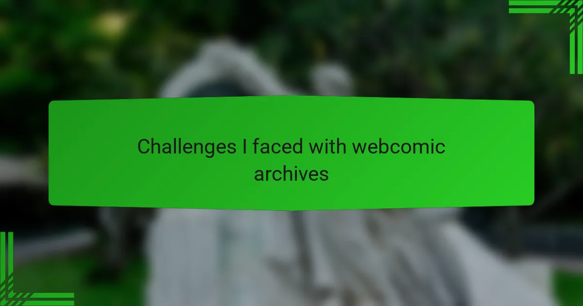 Challenges I faced with webcomic archives