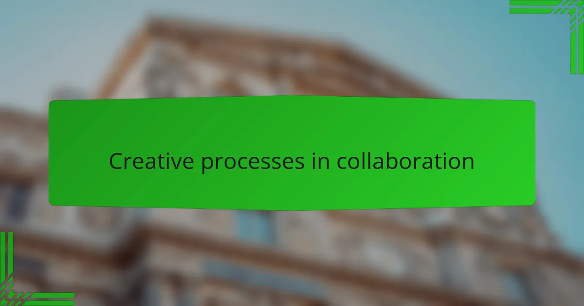 Creative processes in collaboration