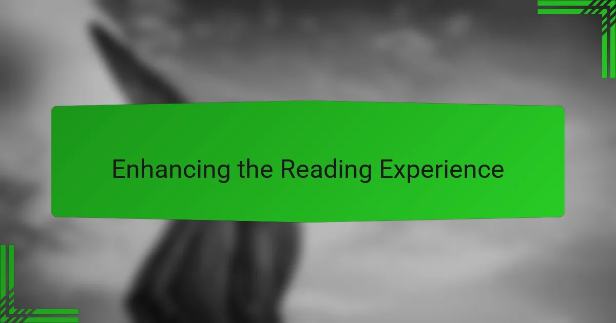Enhancing the Reading Experience