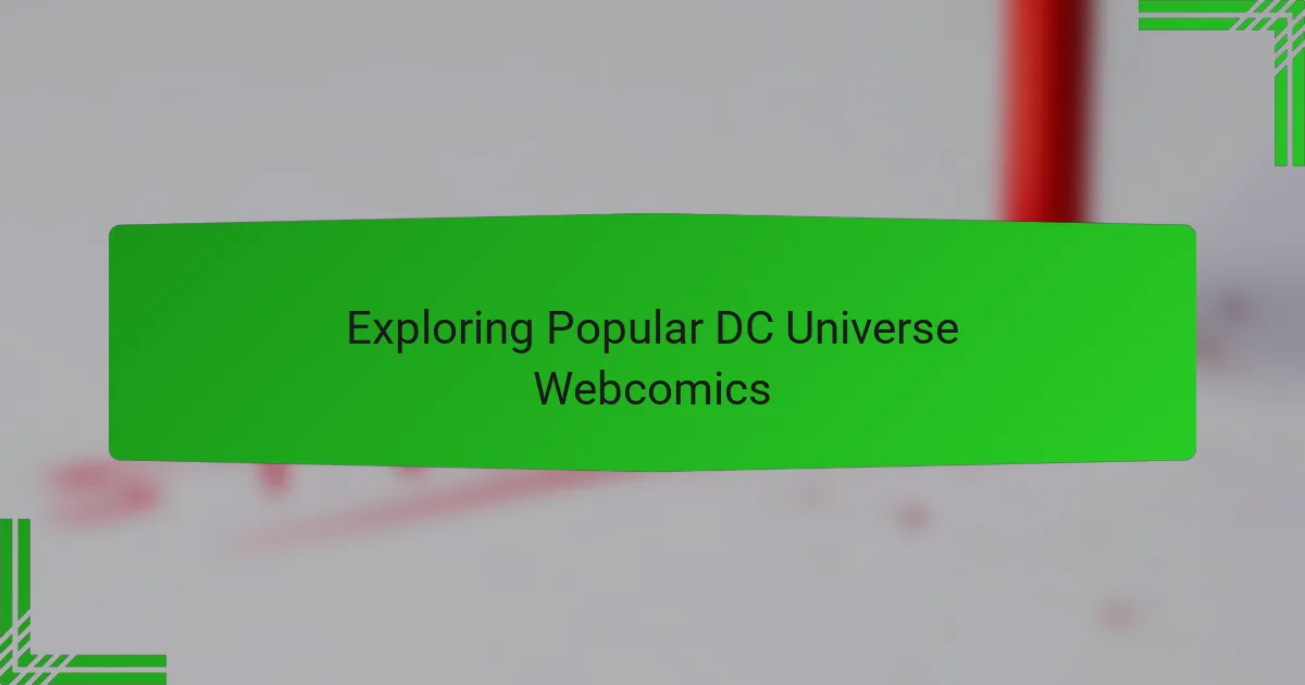Exploring Popular DC Universe Webcomics