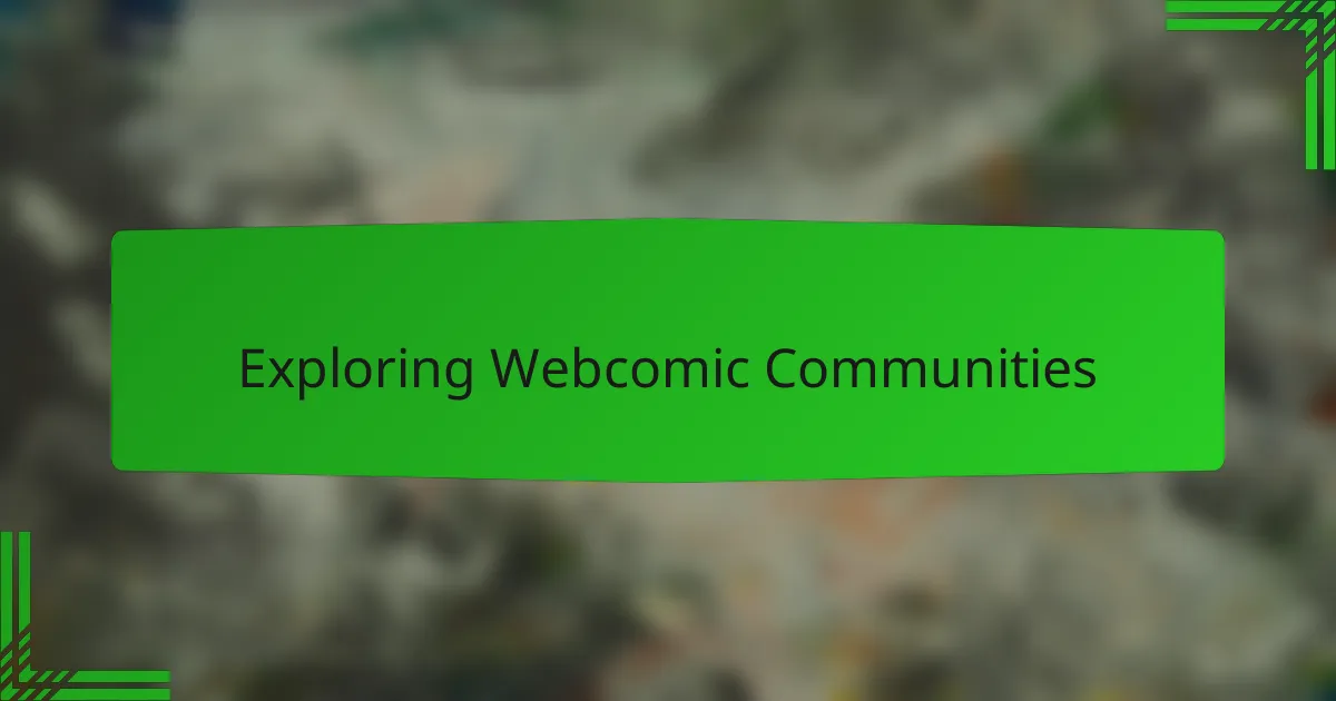 Exploring Webcomic Communities