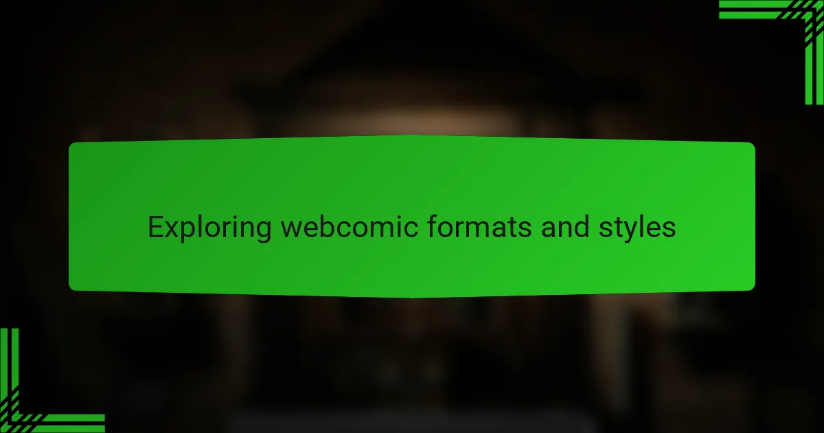 Exploring webcomic formats and styles