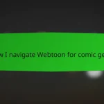 How I navigate Webtoon for comic gems