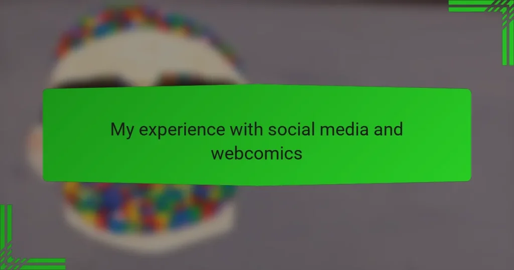 My experience with social media and webcomics