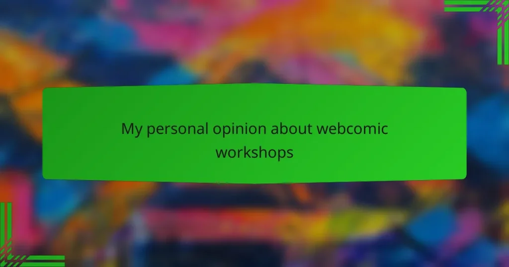 My personal opinion about webcomic workshops