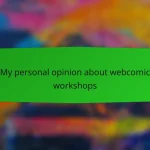 My personal opinion about webcomic workshops