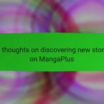 My thoughts on discovering new stories on MangaPlus