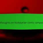 My thoughts on Kickstarter comic campaigns