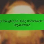 My thoughts on Using ComicRack for Organization