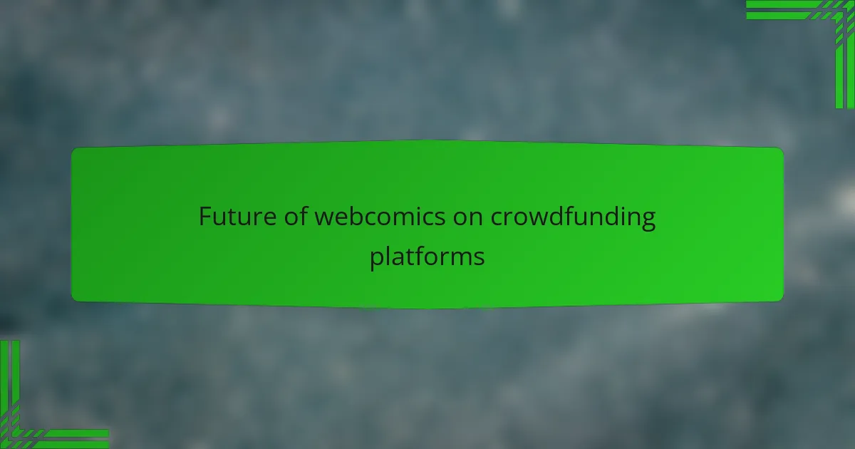 Future of webcomics on crowdfunding platforms