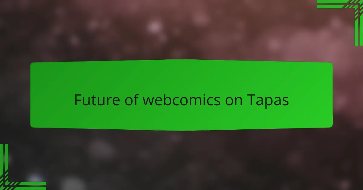 Future of webcomics on Tapas