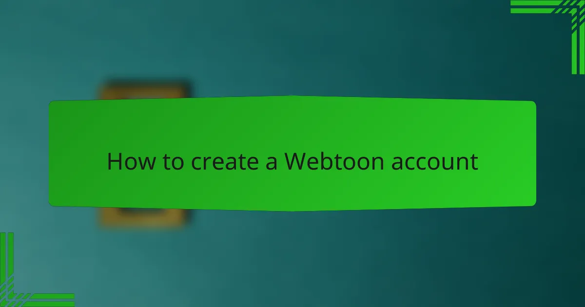 How to create a Webtoon account