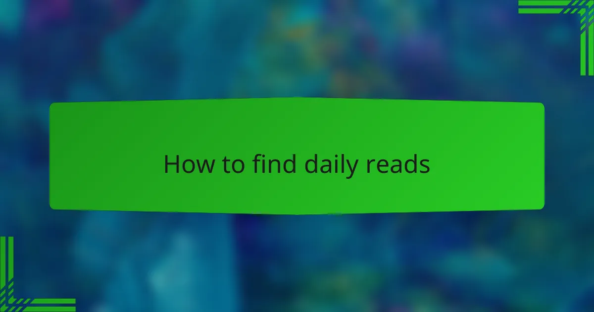 How to find daily reads