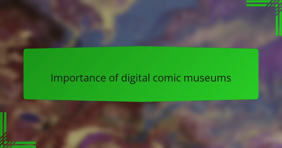 Importance of digital comic museums