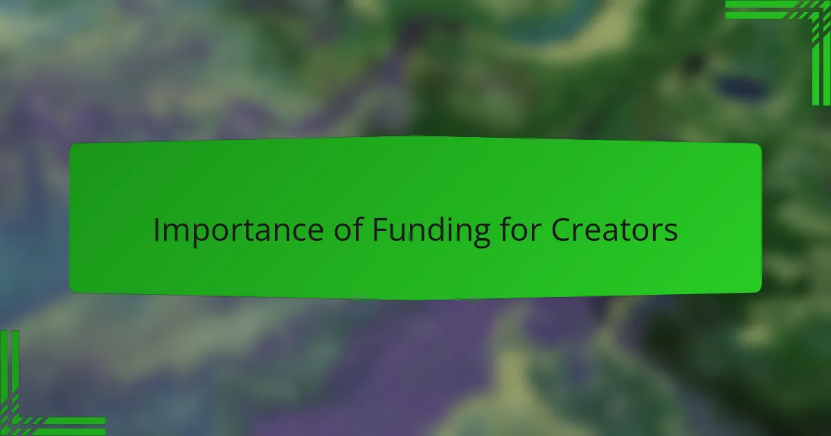 Importance of Funding for Creators