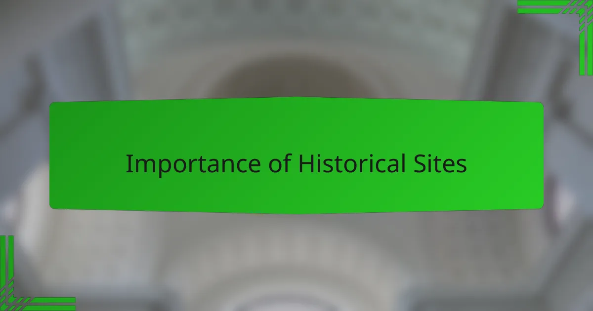 Importance of Historical Sites