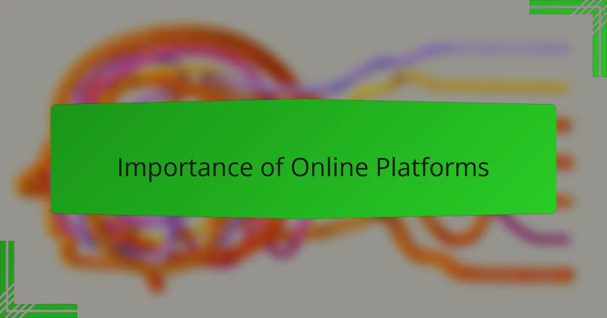 Importance of Online Platforms