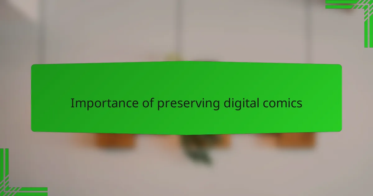Importance of preserving digital comics