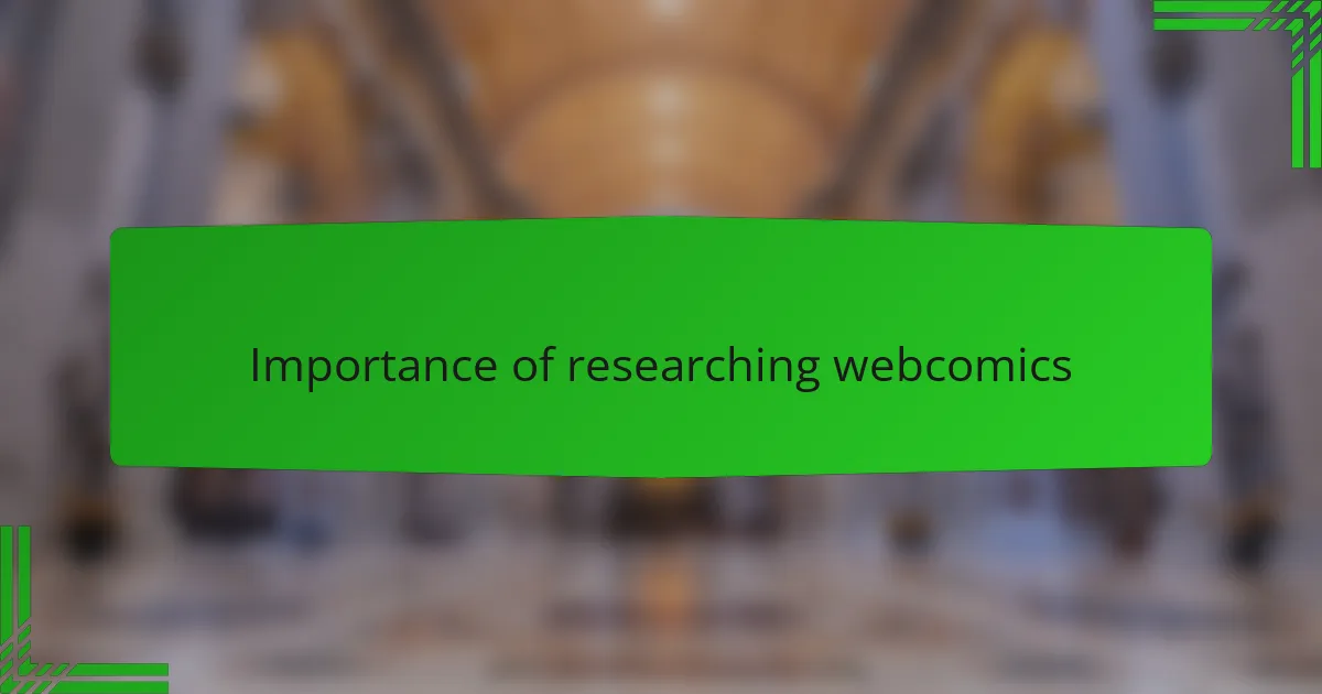 Importance of researching webcomics
