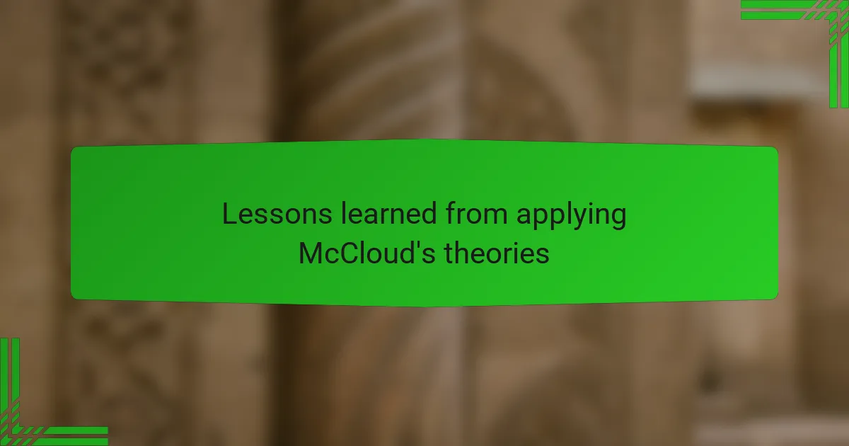 Lessons learned from applying McCloud's theories