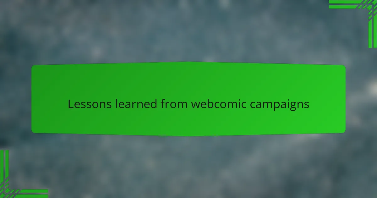 Lessons learned from webcomic campaigns