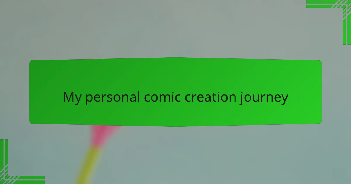 My personal comic creation journey