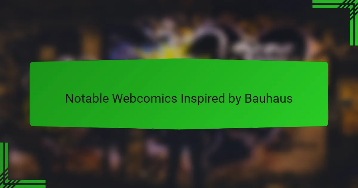 Notable Webcomics Inspired by Bauhaus