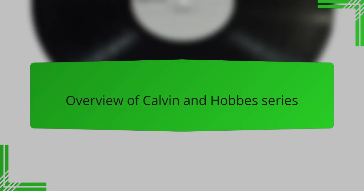 Overview of Calvin and Hobbes series