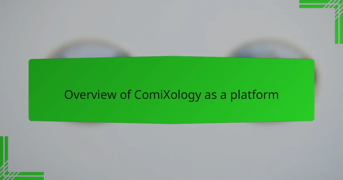 Overview of ComiXology as a platform