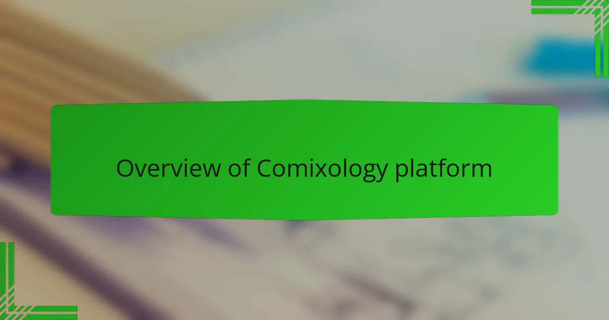Overview of Comixology platform