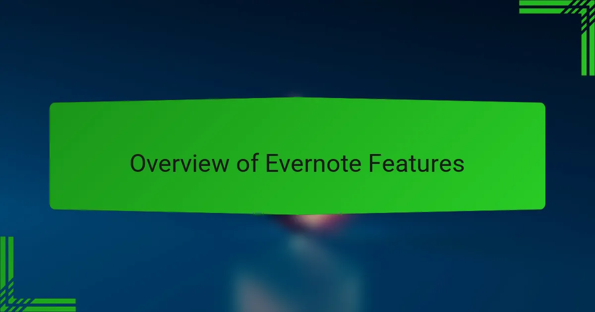 Overview of Evernote Features