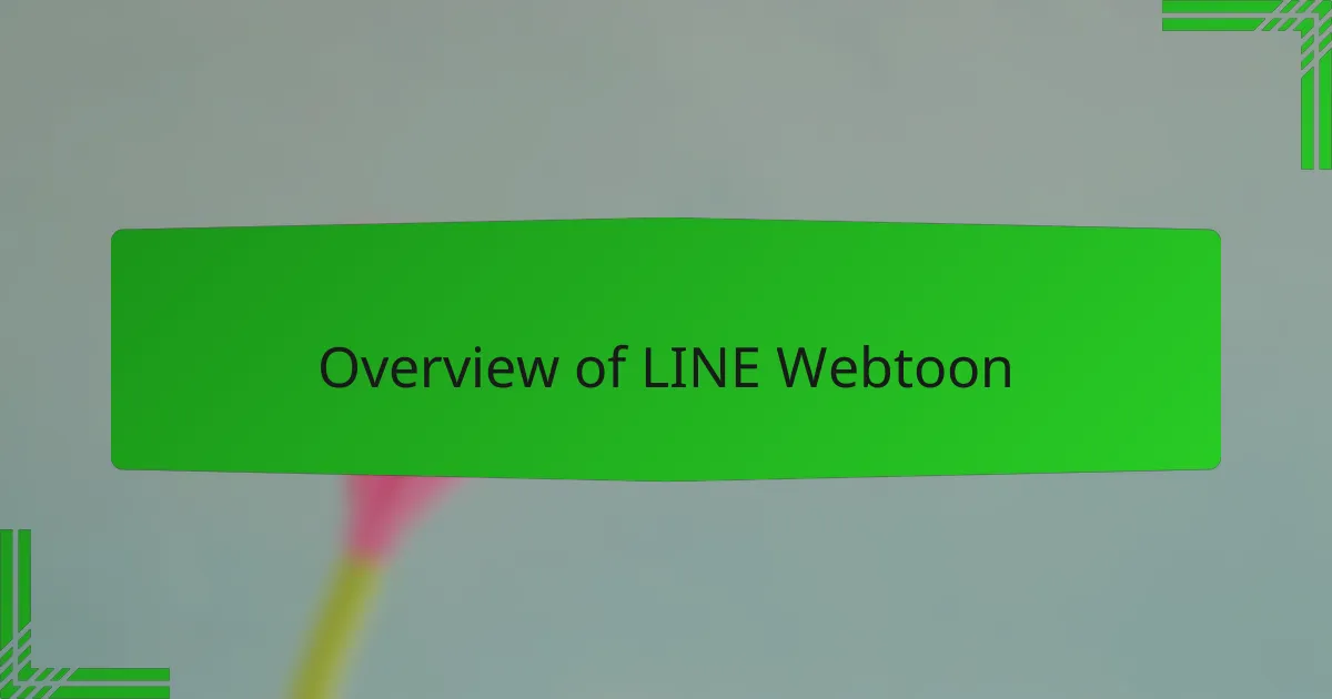 Overview of LINE Webtoon