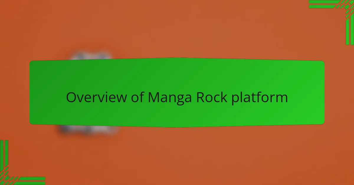 Overview of Manga Rock platform