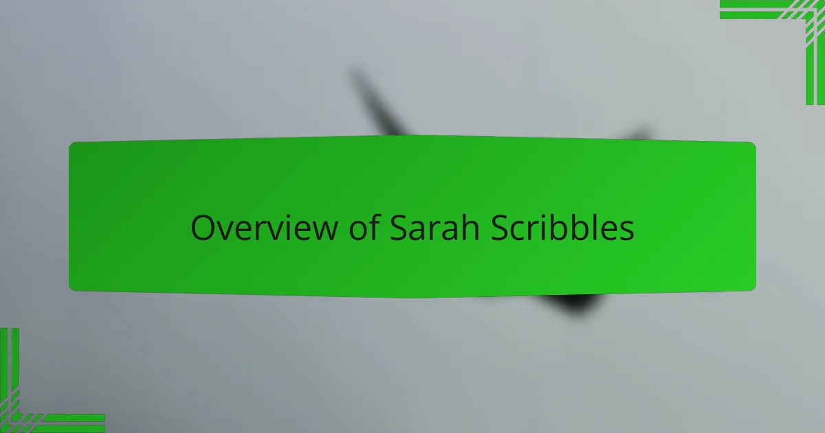 Overview of Sarah Scribbles
