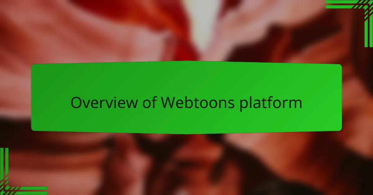 Overview of Webtoons platform