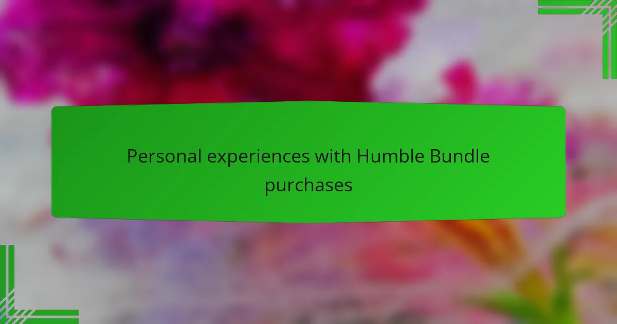 Personal experiences with Humble Bundle purchases