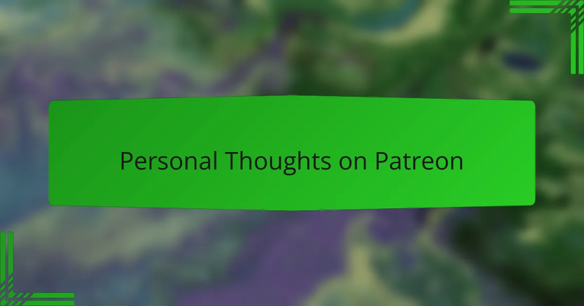 Personal Thoughts on Patreon