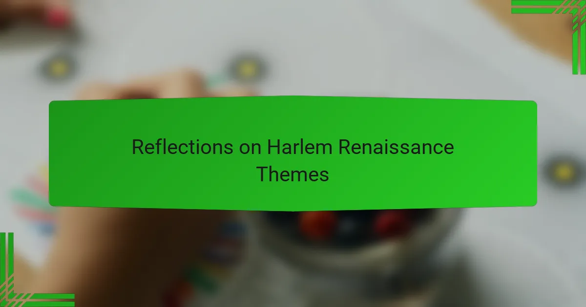Reflections on Harlem Renaissance Themes