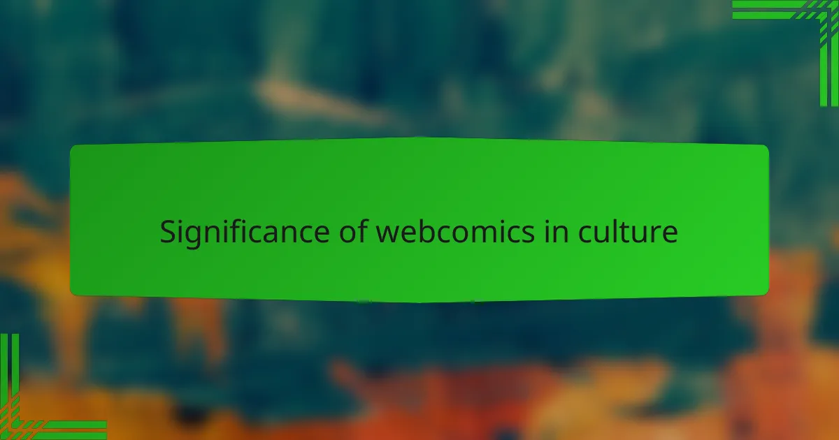 Significance of webcomics in culture