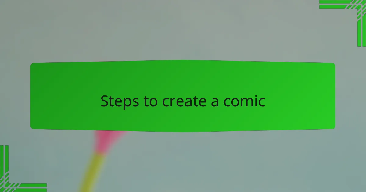 Steps to create a comic