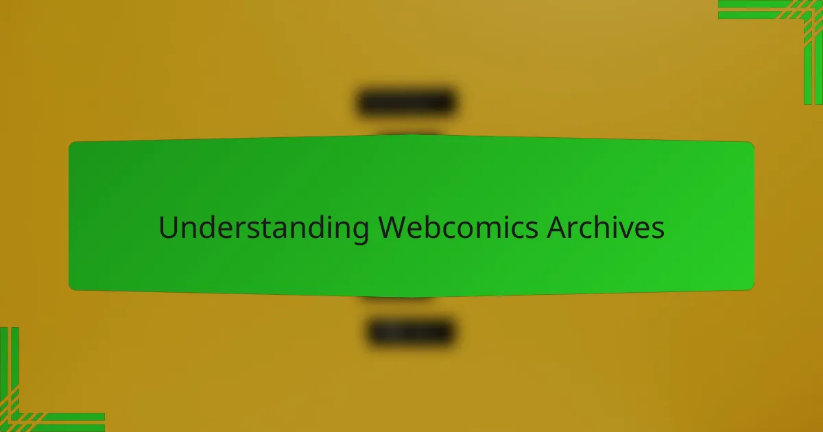 Understanding Webcomics Archives