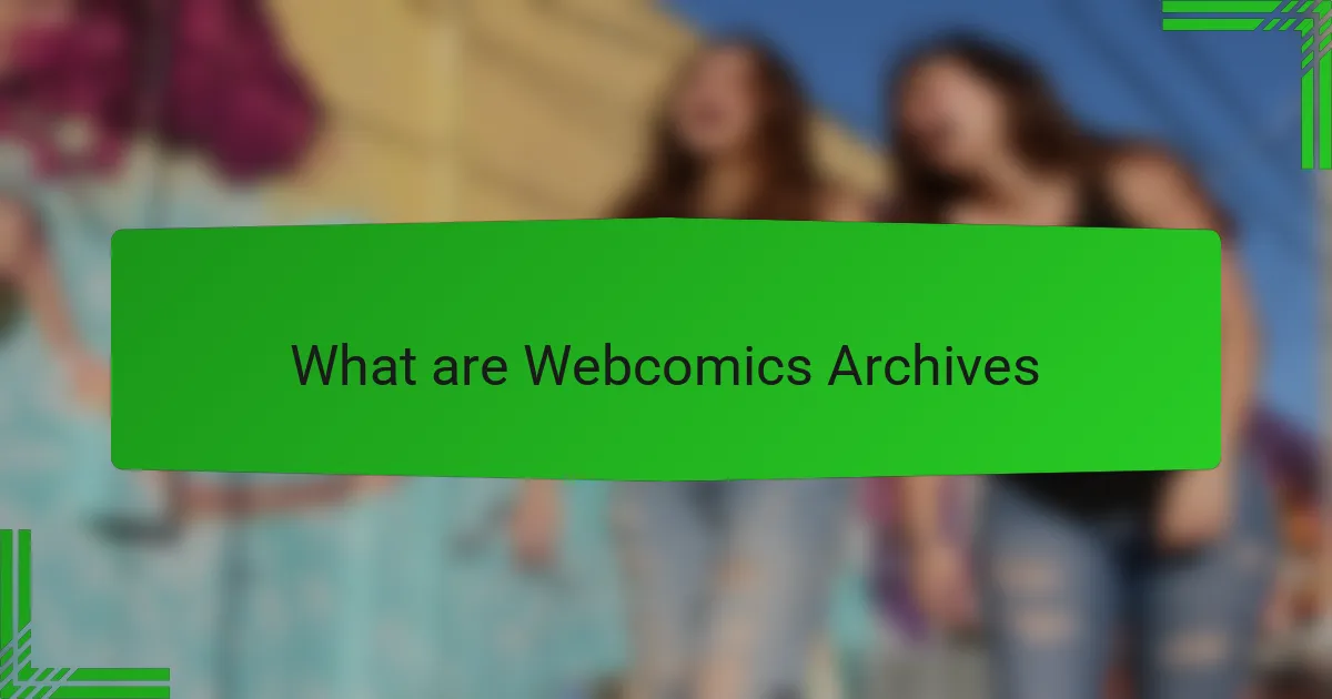 What are webcomics archives