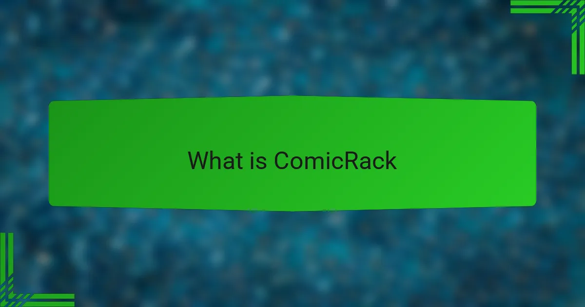 What is ComicRack